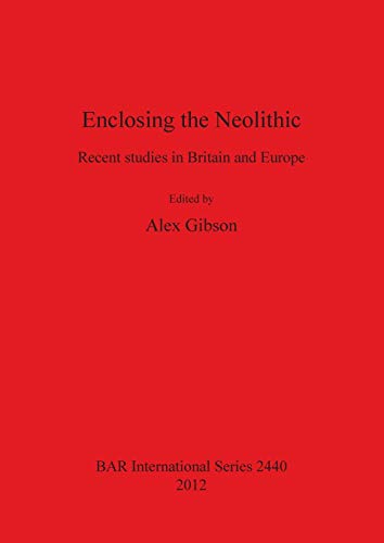 Enclosing the Neolithic