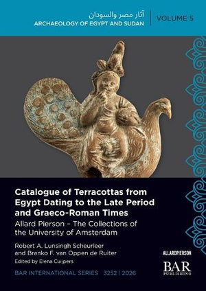 Catalogue of Terracottas from Egypt Dating to the Late Period and Graeco-Roman Times
