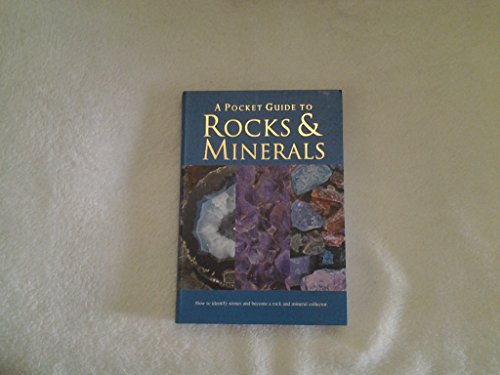 A Pocket Guide to Rocks and Minerals (Pocket Guides)