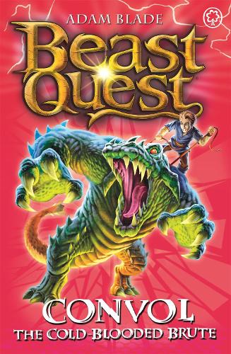Beast Quest: Convol the Cold-blooded Brute