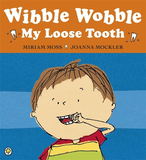 Wibble Wobble, My Loose Tooth