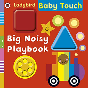 Baby Touch: Big Noisy Playbook 