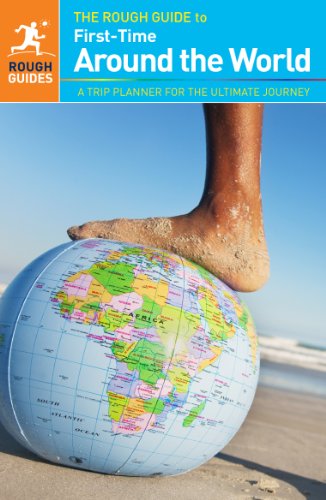 The Rough Guide to First-Time Around The World