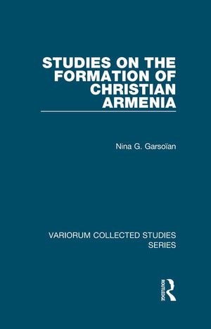 Studies on the Formation of Christian Armenia