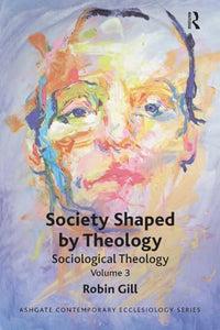 Society Shaped by Theology 