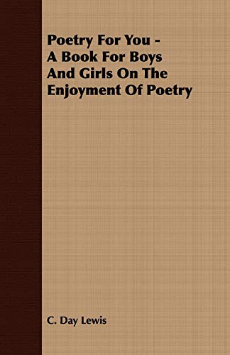 Poetry For You - A Book For Boys And Girls On The Enjoyment Of Poetry cover