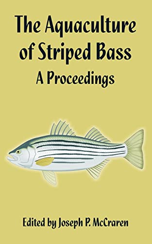 The Aquaculture of Striped Bass