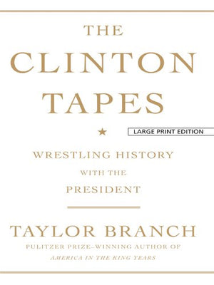 The Clinton Tapes