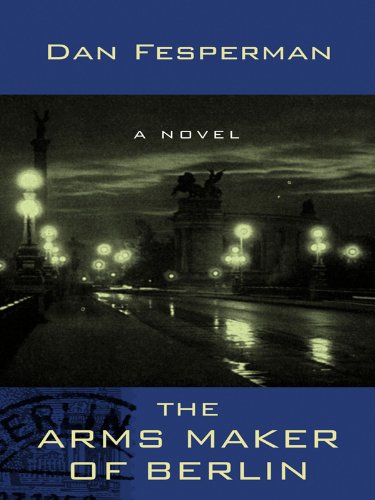 The Arms Maker of Berlin