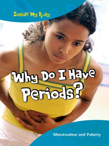Why Do I Have Periods?
