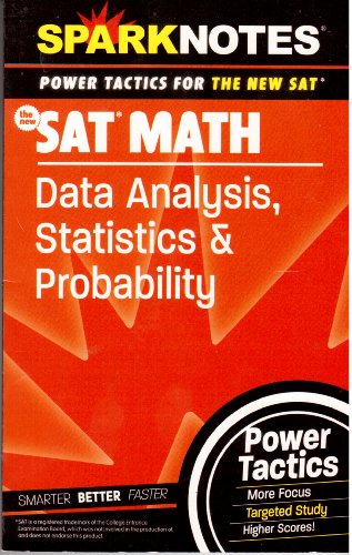 SAT Math: Data Analysis, Statistics, and Probability (Sparknotes Power Tactics)