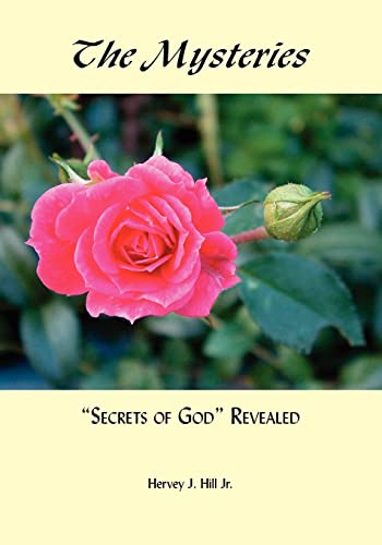 The Mysteries (secrets of God) Revealed