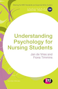 Understanding Psychology for Nursing Students 