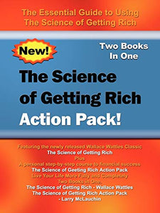 The Science of Getting Rich Action Pack!: the Essential Guide to Using the Science of Getting Rich 