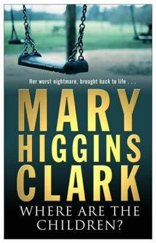 [(Where are the Children?)] [By (author) Mary Higgins Clark] published on (August, 2004)