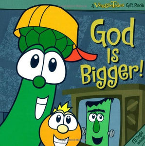 God Is Bigger! 