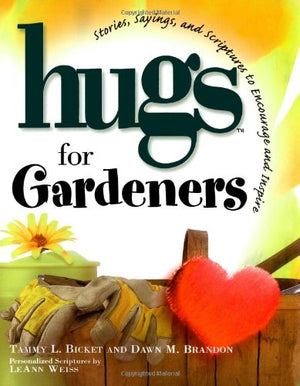 Hugs for Gardeners