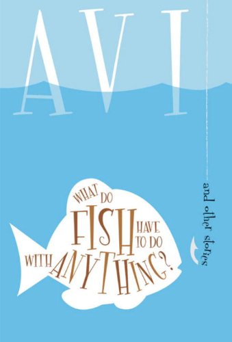 What Do Fish Have to Do with Anything?