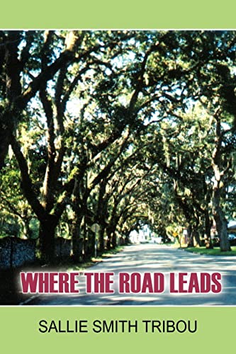 Where the Road Leads
