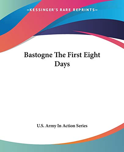 Bastogne The First Eight Days cover