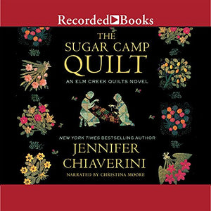 The Sugar Camp Quilt