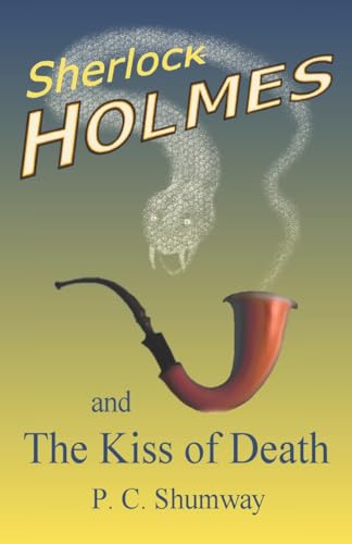 Sherlock Holmes and the Kiss of Death