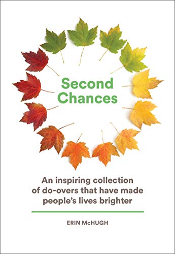Second Chances: An Inspiring Collection of Do-Overs That Have Made Peo cover