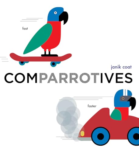 Comparrotives (A Grammar Zoo Book)