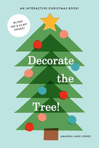 Decorate the Tree An Interactive Christmas Book