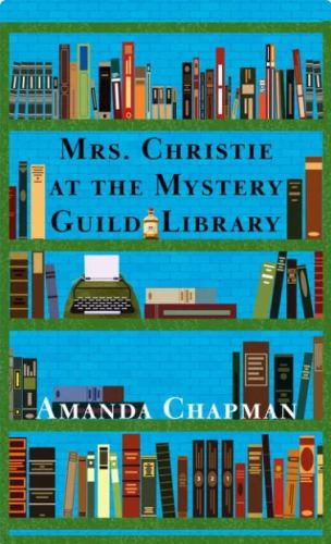 Mrs. Christie at the Mystery Guild Library cover