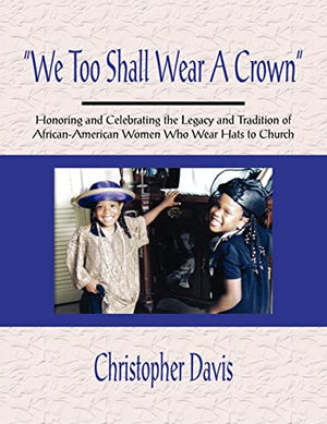 We Too Shall Wear A Crown