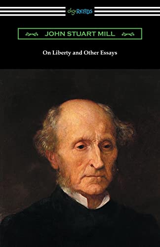 On Liberty and Other Essays (with an Introduction by A. D. Lindsay)
