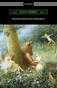 Beautiful Stories from Shakespeare 
