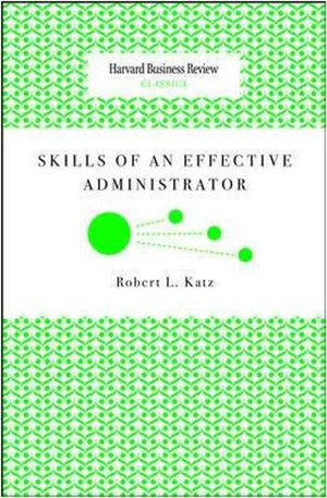 Skills of an Effective Administrator