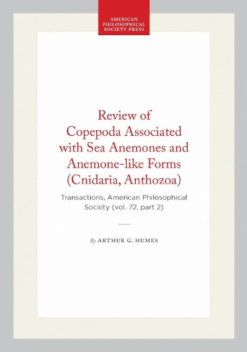 Review of Copepoda Associated with Sea Anemones and Anemone-like Forms (Cnidaria, Anthozoa)
