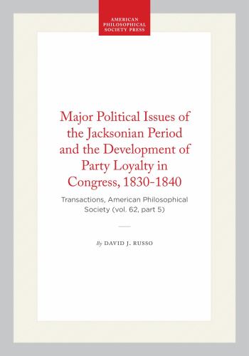 Major Political Issues of the Jacksonian Period and the Development of cover