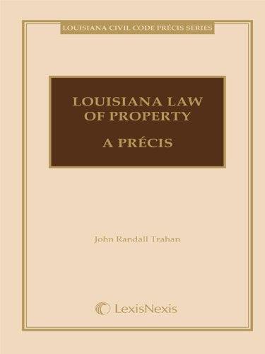 Louisiana Law of Property: A Precis