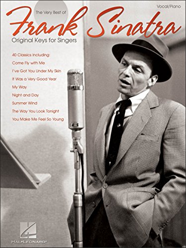 The Very Best of Frank Sinatra: Original Keys for Singers; Vocal, Pian