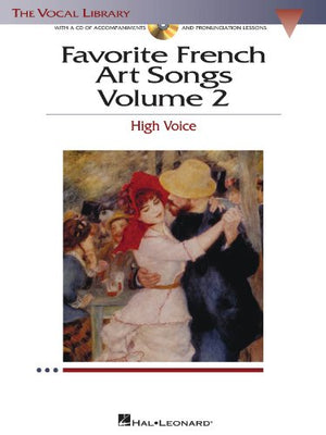 Favorite French Art Songs - Volume 2: The Vocal Library High Voice
