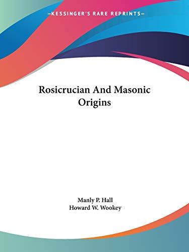 Rosicrucian And Masonic Origins cover
