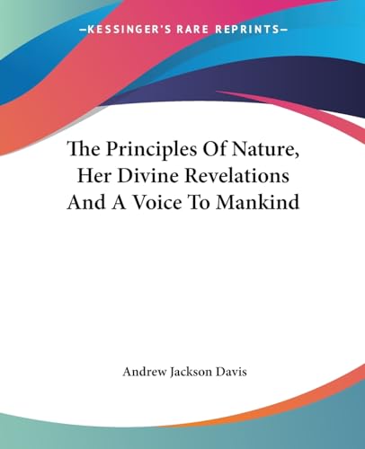 The Principles of Nature, Her Divine Revelations and a Voice to Mankin cover