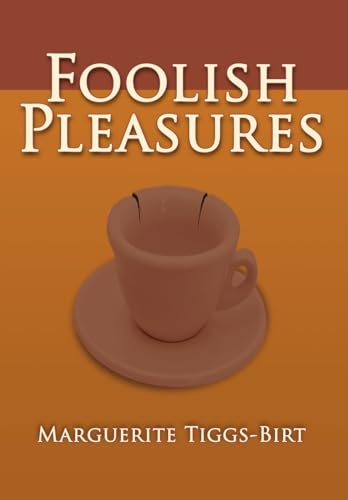 Foolish Pleasures
