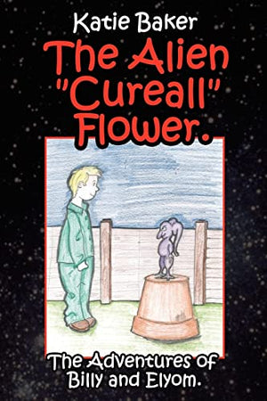 The Alien Cureall Flower.