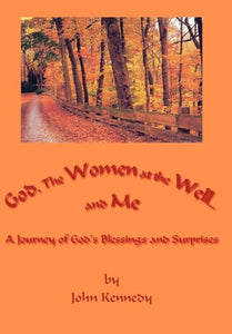 God, The Women at the Well...and Me 