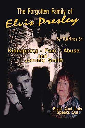 The Forgotten Family of Elvis Presley