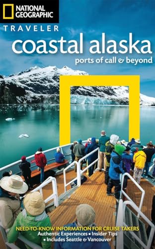National Geographic Traveler: Coastal Alaska