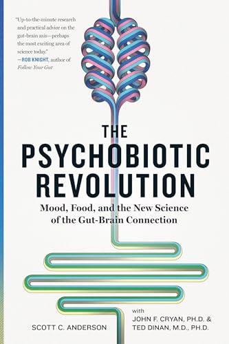 The Psychobiotic Revolution