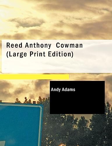 Reed Anthony Cowman (Large Print Edition) cover