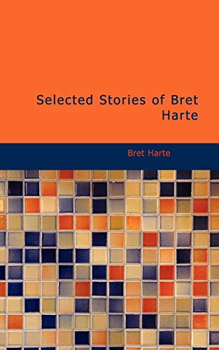 Selected Stories of Bret Harte