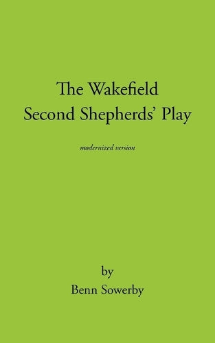 The Wakefield Second Shepherds Play